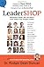 LeaderSHOP Volume 2: Workplace, Career, and Life Advice From Today's Top Thought Leaders