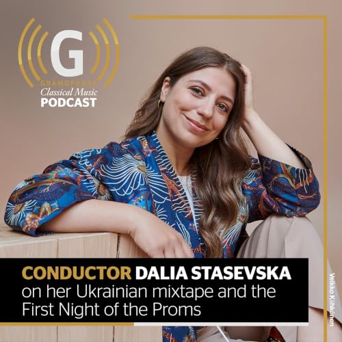Conductor Dalia Stasevska on her Ukrainian mixtape and the First Night of the Proms