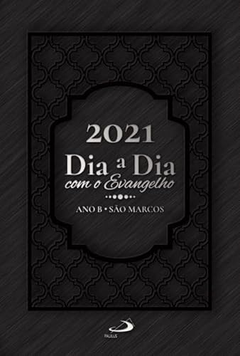 Dia a dia com evangelho – 2021:
