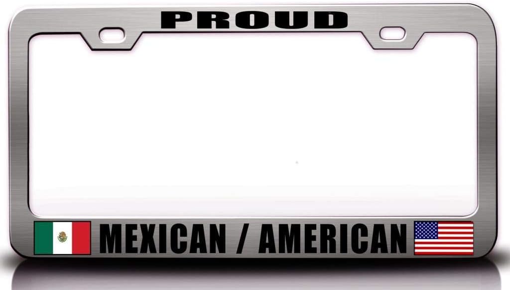 Proud Mexican American Nationality Patriotic Metal Car SUV Truck License Plate Frame Ch k15