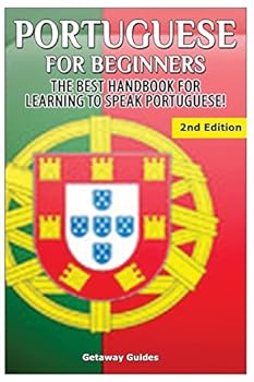 Paperback Portuguese for Beginners: The Best Handbook for Learning to Speak Portuguese Book
