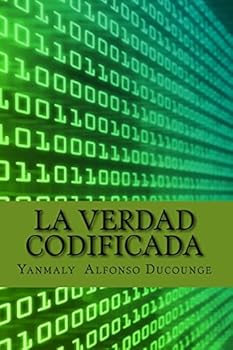 Paperback La Verdad Codificada: Tu Cuerpo le Pertenece a los Bancos [Spanish] Book