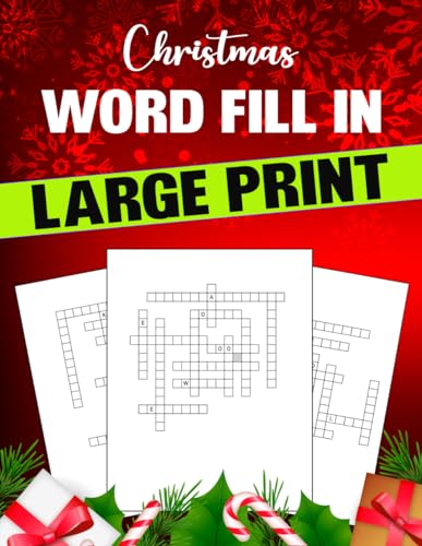 Christmas Word Fill In Large Print: Word Fill In Puzzles To Exercise Your Brain and to Have Fun and Relax