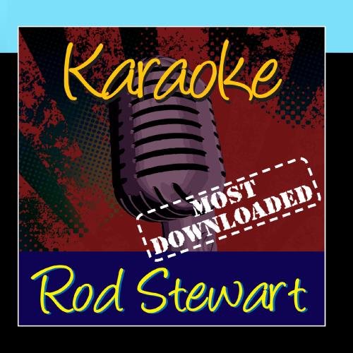 Karaoke Ameritz Karaoke Rod Stewart Most Downloaded Amazon