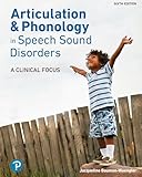 Articulation and Phonology in Speech Sound Disorders: A Clinical Focus