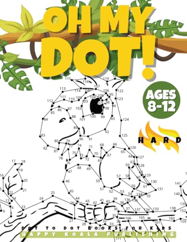 "OH MY DOT!" Dot to Dot books for kids ages 8-12 Hard: The Big and fun Dots Activity book for Kids, Boys and Girls ages 8-12. Connect more than 300 ... Witches, Dinosaurs..Perfect to color!