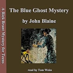 The Blue Ghost Mystery Audiolibro Por John Blaine arte de portada