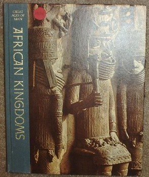 Hardcover Great Ages of Man: African Kingdoms by Basil Davidson (1966-06-02) Book