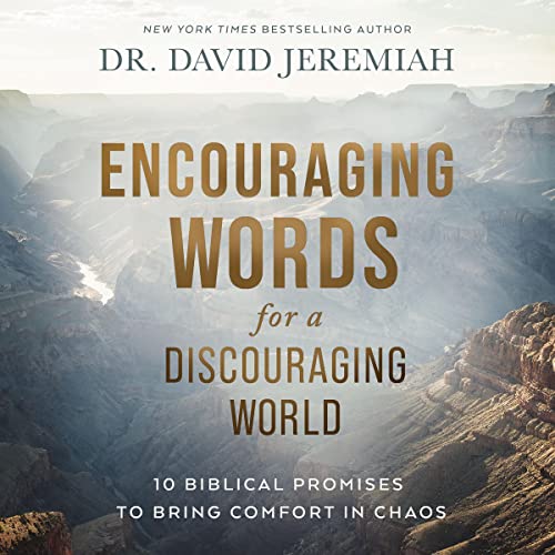 Encouraging Words for a Discouraging World by Dr. David Jeremiah episode artwork