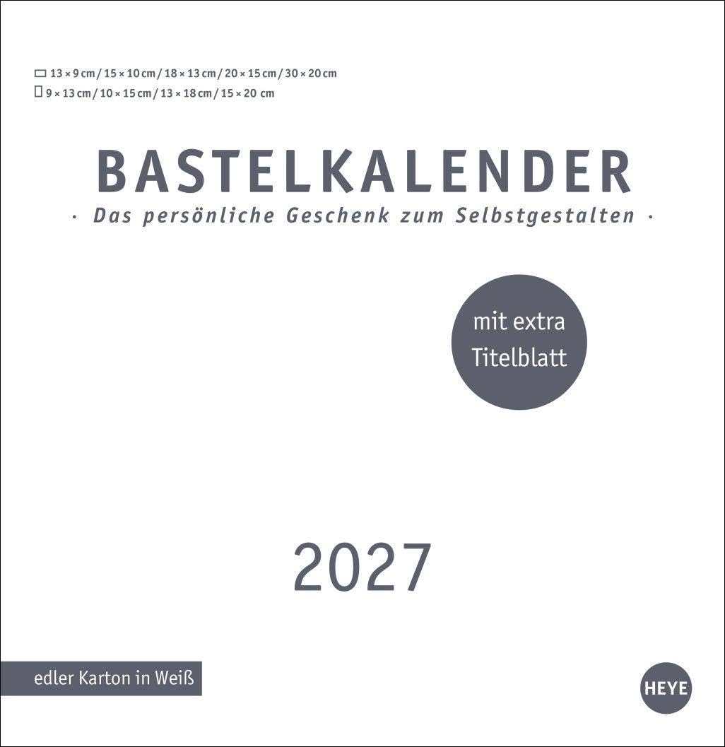 Premium-Bastelkalender weiß groß 2027: Viel Platz für Kreativität: Wandkalender 2027 zum Selbstgestalten für Erinnerungen, die Ihnen am Herzen liegen. Quadratisches Format 32 x 33 cm. Stabiles Papier