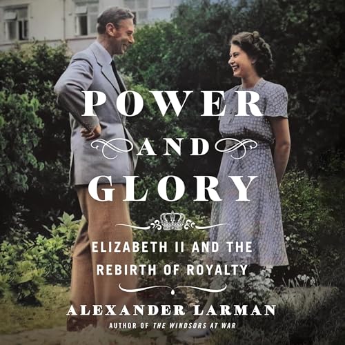 Power and Glory by Alexander Larman episode artwork