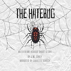 The Hatebug Audiolibro Por J.M. Gokey arte de portada