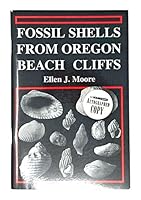 Fossil shells from Oregon beach cliffs 096400660X Book Cover