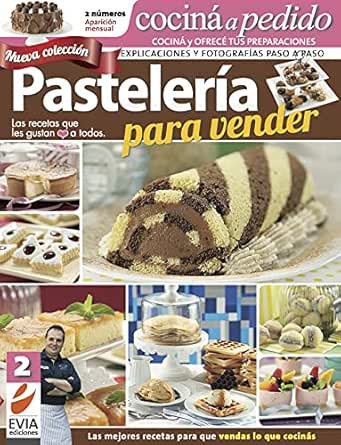 Pastelería para vender 2: Nueva colección. Explicaciones y fotogr...