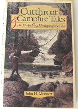Paperback Cutthroat & campfire tales: The fly-fishing heritage of the West Book