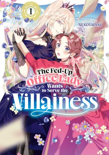 Couverture de The Fed-Up Office Lady Wants to Serve the Villainess