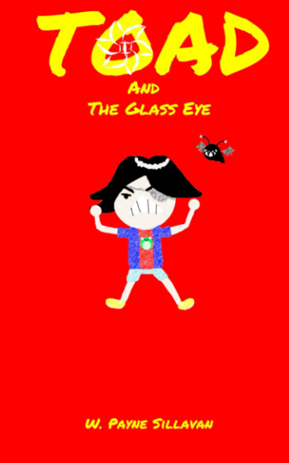 Toad and the Glass Eye: Book One