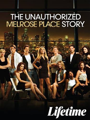 The Unauthorized Melrose Place Story