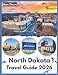 North Dakota Travel Guide 2026: "Best Places, National Parks, Local Food"