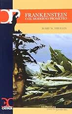 Frankenstein o El moderno Prometeo (CASTALIA PRIMA. C.P.)