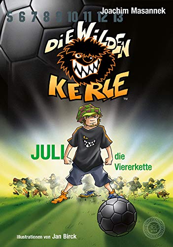 Télécharger Die Wilden Kerle - Juli, die Viererkette (Band 4) (German Edition) livre En ligne