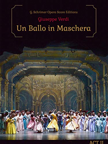 Giuseppe Verdi - Un Ballo in Maschera Act II