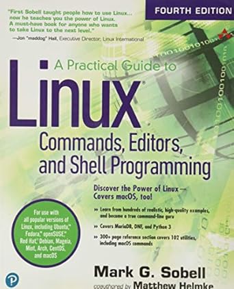 Practical Guide to Linux Commands, Editors, and Shell Programming, A ...