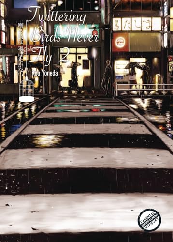 Twittering Birds Never Fly Volume 2 (Yaoi Manga) (TWITTERING BIRDS NEVER FLY GN)