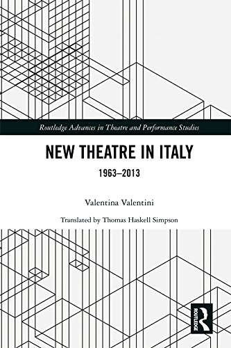 New Theatre in Italy: 1963–2013 (Routledge Advances in Theatre & Performance Studies)      1st Edition, Kindle Edition