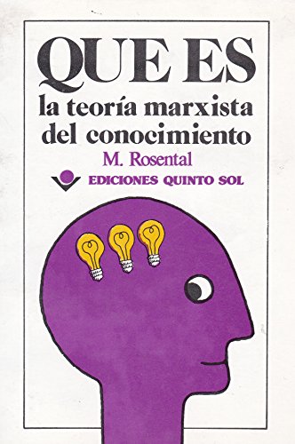 Que es la teoria marxista del conocimiento (Spanish Edition)