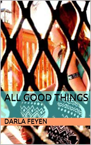 All Good Things (English Edition)
