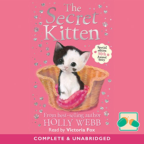 The Secret Kitten (Audio Download) Holly b, Victoria Fox, Oakhill