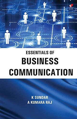 Essentials Of Business Communication A Kumara Raj A Kumara Raj