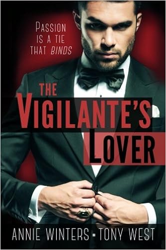 The Vigilante's Lover: The Complete Set: A Romantic Suspense Spy Thriller book cover