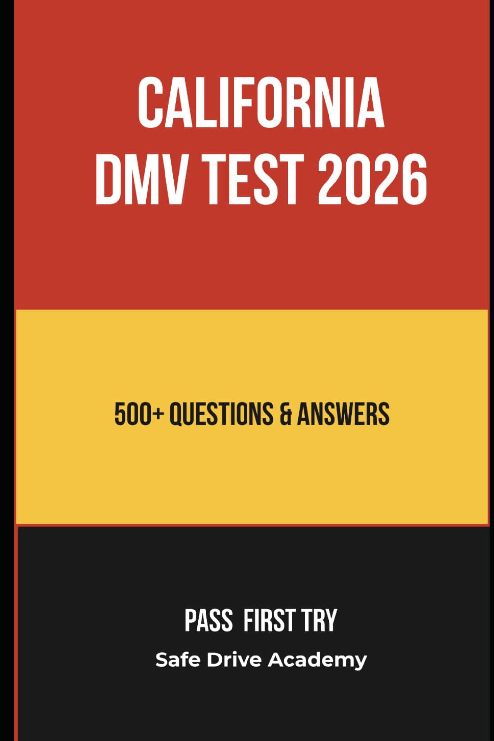 California DMV Practice Test 2026: 500+ Real Questions & Answers to Pass Your Driver's License Exam First Try