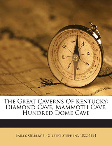 The Great Caverns of Kentucky: Diamond Cave, Ma... 1245866184 Book Cover