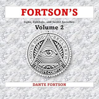 Fortson's Signs, Symbols, and Secret Societies, Volume 2: Collegiate Secret Societies Audiolivro Por Dante Fortson capa