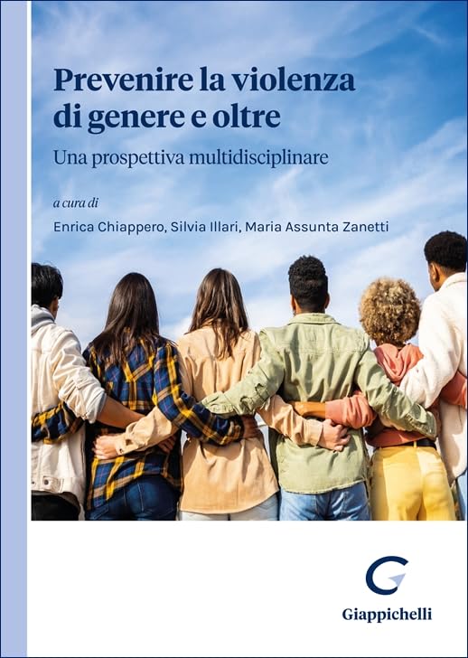 Prevenire la violenza di genere e oltre. Una prospettiva multidisciplinare