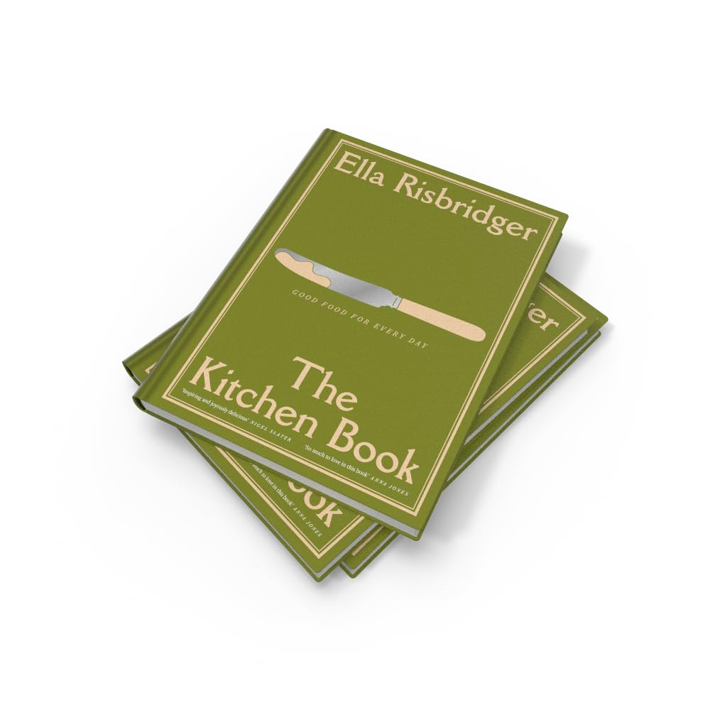 The Kitchen Book: Good Food for Every Day – THE INSTANT SUNDAY TIMES BESTSELLER