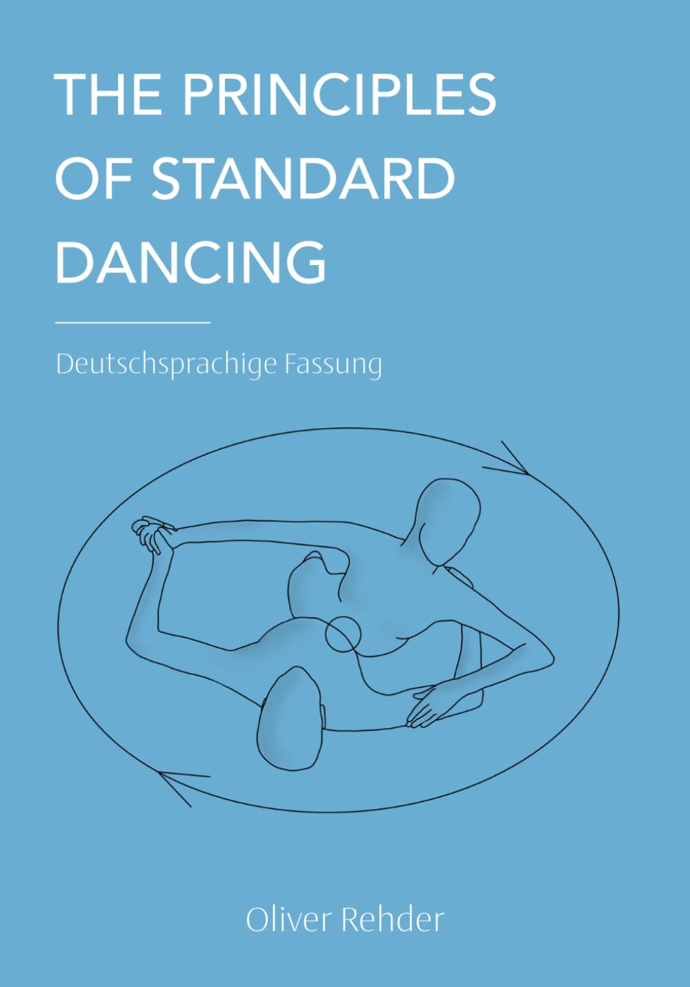 The Principles of Standard Dancing: Deutschsprachige Fassung