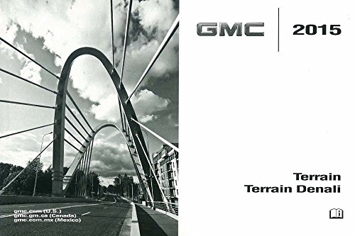 bishko automotive literature 2015 GMC Terrain & Terrain Denali Owners Manual User Guide Reference Book OEM