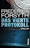  Das vierte Protokoll: Thriller (Piper Taschenbuch)