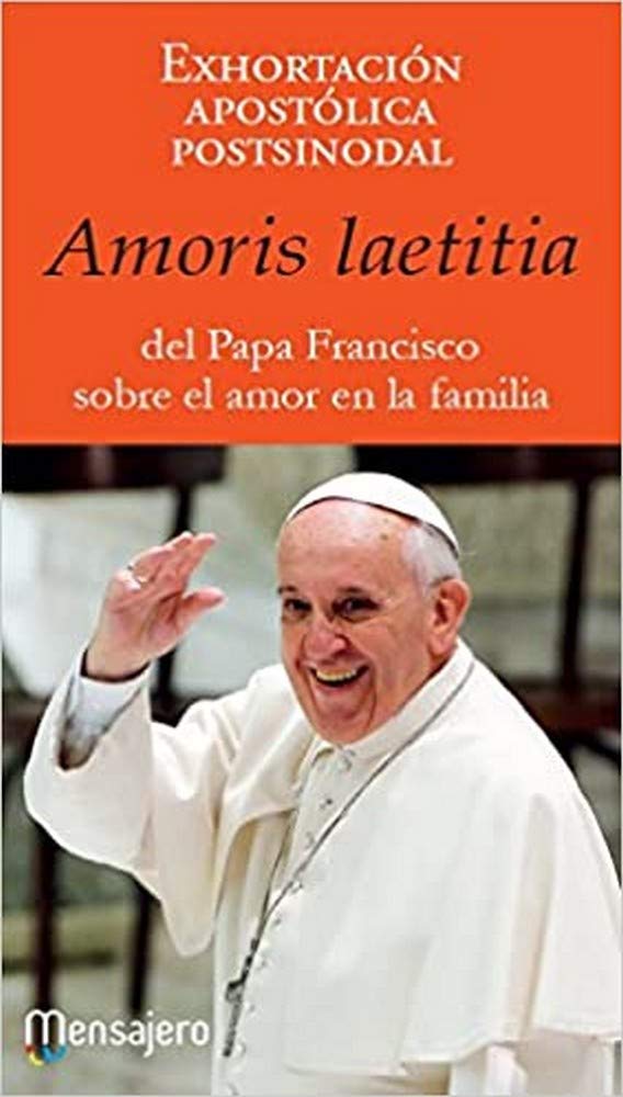 Amoris laetitita: del Papa Francisco sobre el amor en la familia