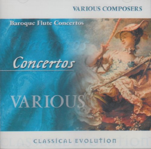 Classical Evolution: Baroque Flute Concertos [Audio CD] Various; See Track List and Multi