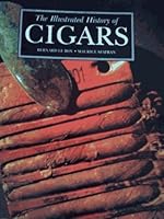The Illustrated History of Cigars (The Pleasures of Life) 1872457401 Book Cover