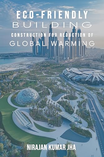 Eco-Friendly Building Construction for Reduction of Global Warming