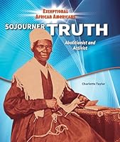 Sojourner Truth: Abolitionist and Activist 0766073726 Book Cover