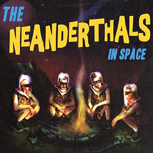 The Neanderthals In Space (YELLOW VINYL) - Vinyl release thumbnail