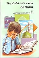 Children's Book on Islam-Book 2 9644384229 Book Cover