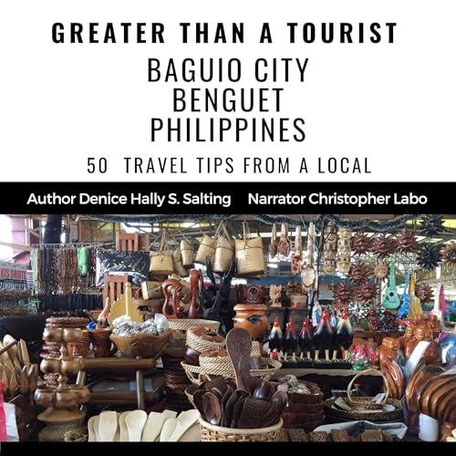 Greater than a Tourist: Baguio City Benguet Philippine by Denice Hally S. Salting, Greater than a Tourist episode artwork